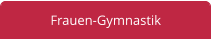Frauen-Gymnastik